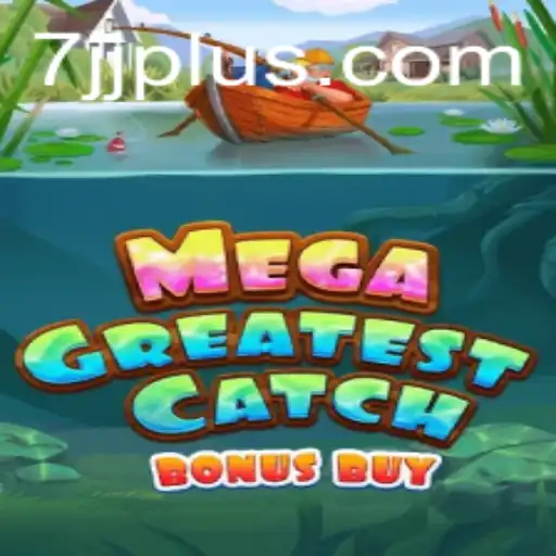MegaGreatestCatchBonusBuy: An Exciting Dive into the Deep Blue